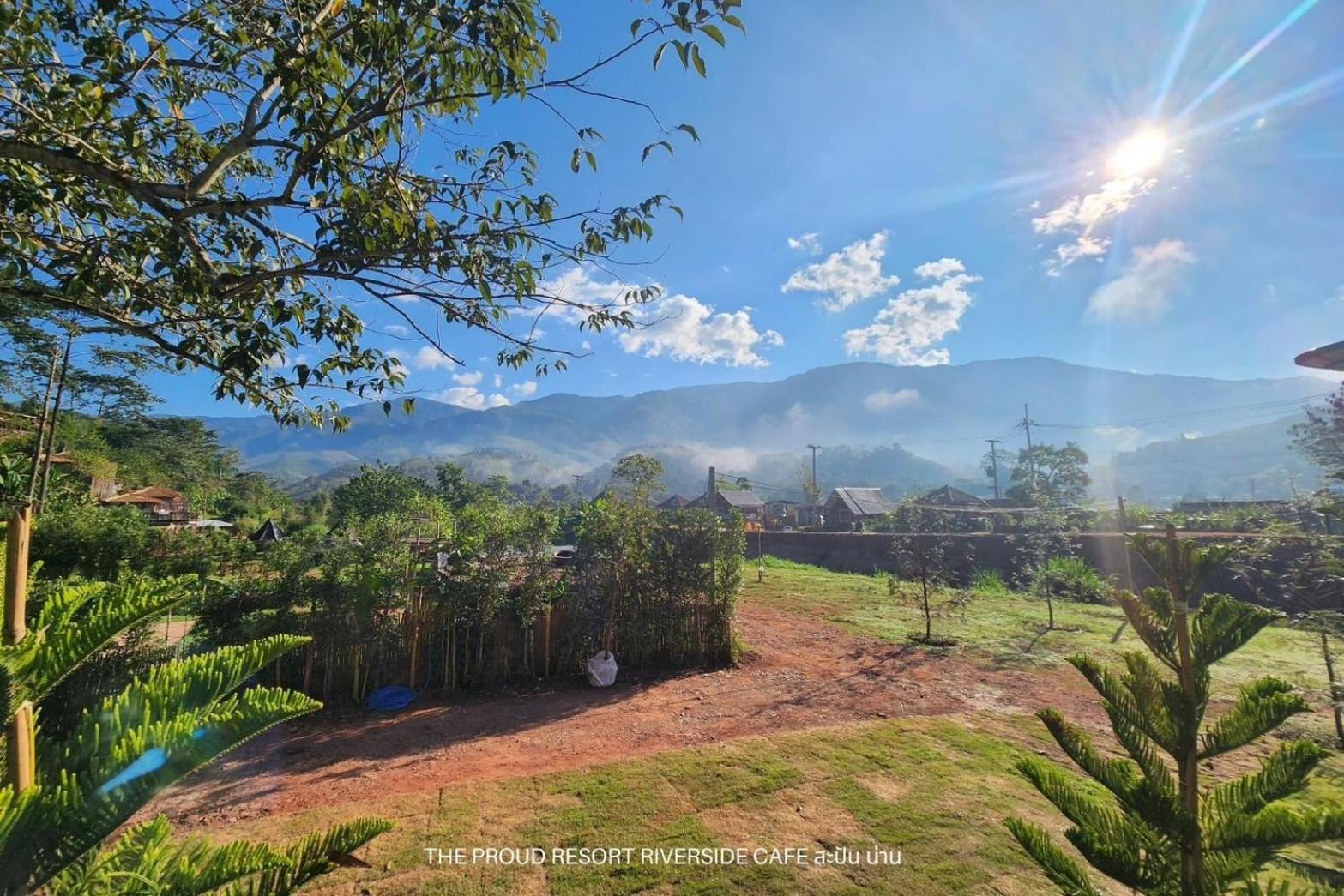 The Proud Resort Riverside Cafe Sapan-Nan Ban Huai Ti ภายนอก รูปภาพ